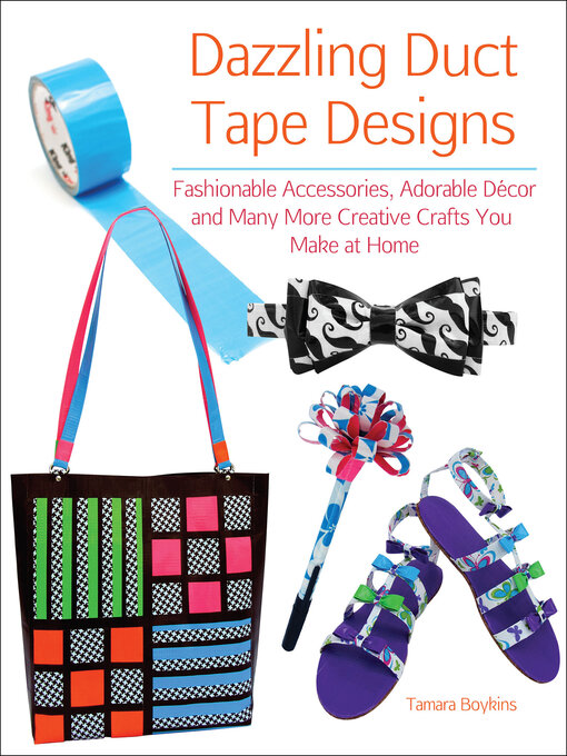 Title details for Dazzling Duct Tape Designs by Tamara Boykins - Available
